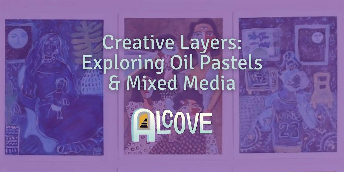 Creative Layers: Exploring Oil Pastels & Mixed Media Workshop, 19 October | Event in Calgary | AllEvents