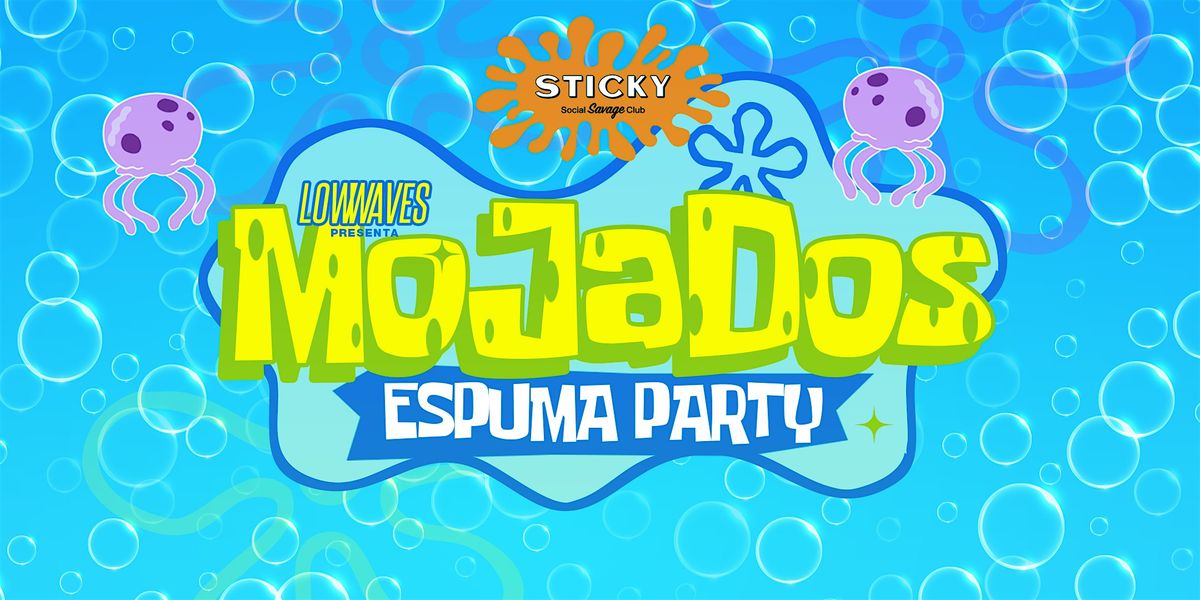 MOJADOS ESPUMA PARTY, 27 June | Event in Tijuana | AllEvents