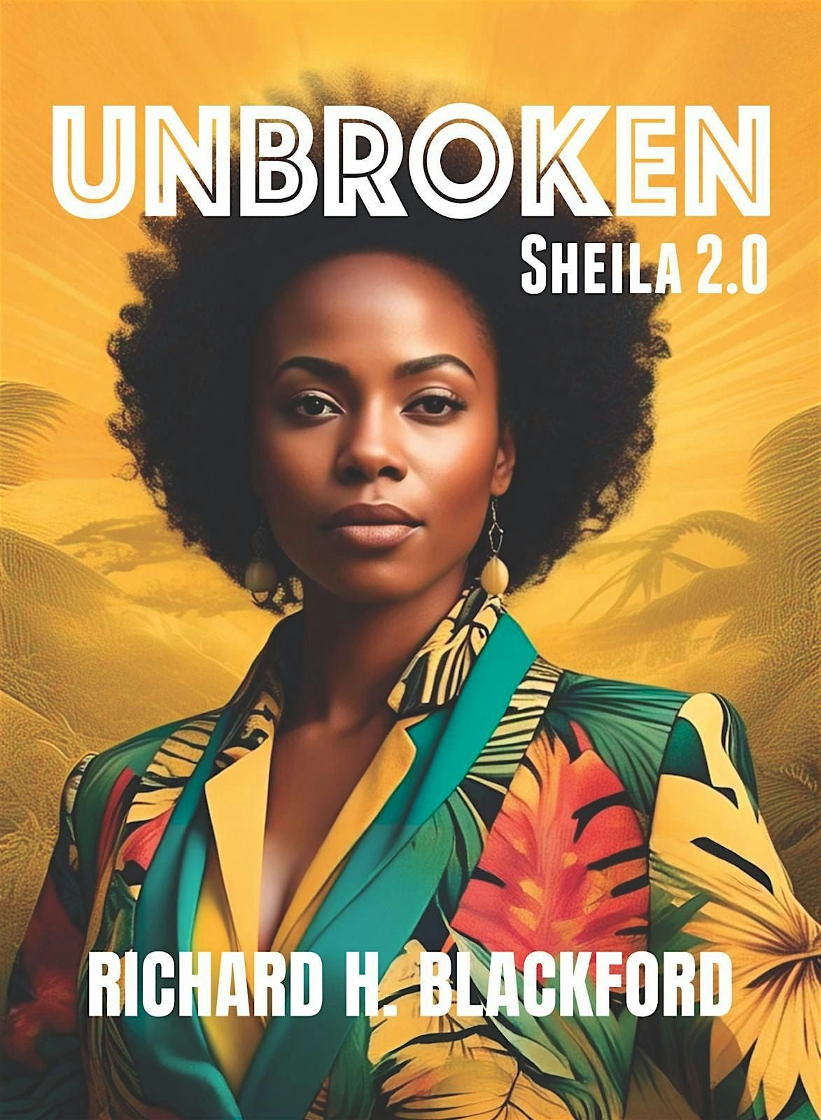 "Unbroken" -Sheila 2.0 Book Launch, 26 June | Event in Lauderhill | AllEvents