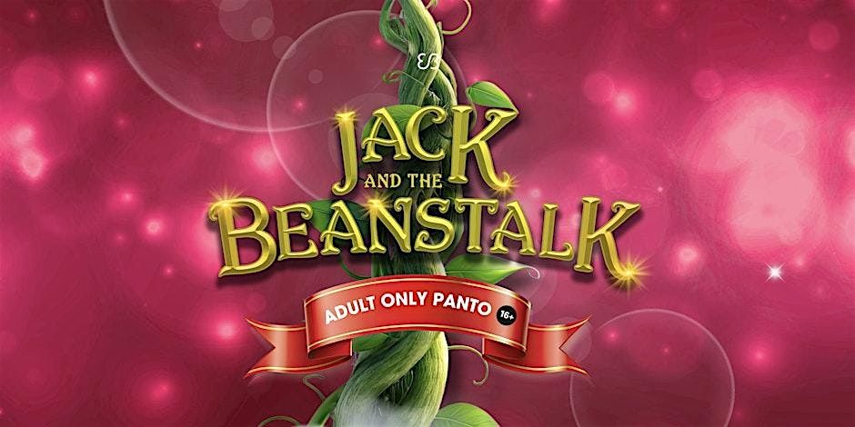 Jack And The Beanstalk: Adult Only Panto, 30 December | Event in Brighton | AllEvents
