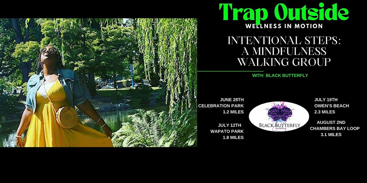 Intentional Steps Mindfulness Walk with Black Butterfly- Chambers Bay, 2 August | Event in University Place
