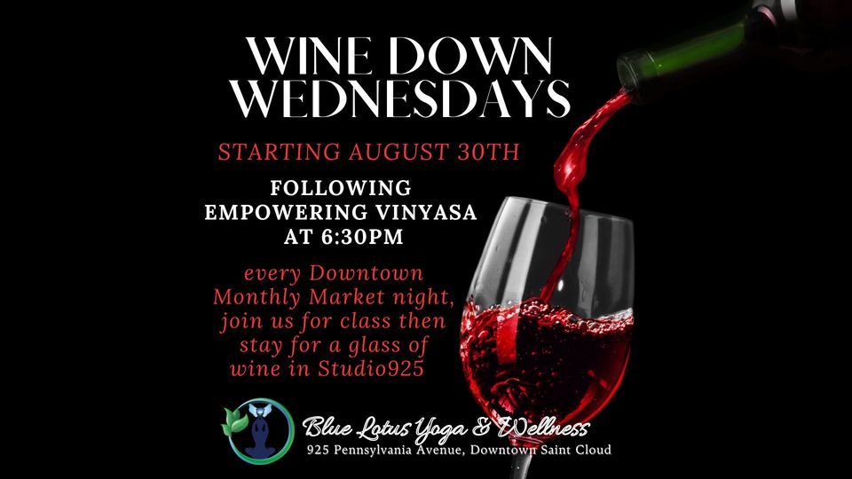 Wine Down Wednesdays , Blue Lotus Yoga & Wellness, Saint Cloud, August