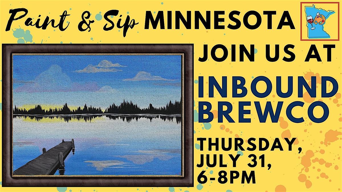 July 31 Paint & Sip at Inbound BrewCo, 31 July | Event in Minneapolis | AllEvents