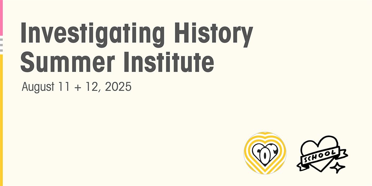 Investigating History Summer Institute | Making the Curriculum Yours, 12 August | Event in Dedham | AllEvents