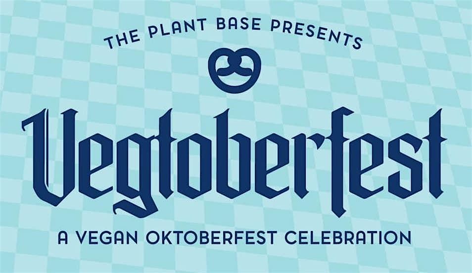 7th Annual Vegtoberfest presented by The Plant Base LA, 20 September | Event in Hawthorne | AllEvents