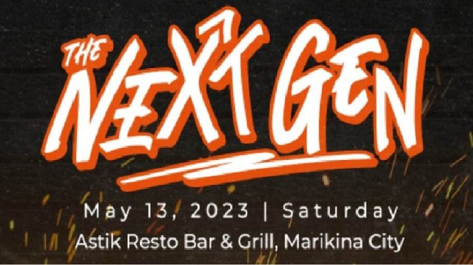 The Next Generation Rap Event, Astik Restobar & Grill, Marikina, 13 May