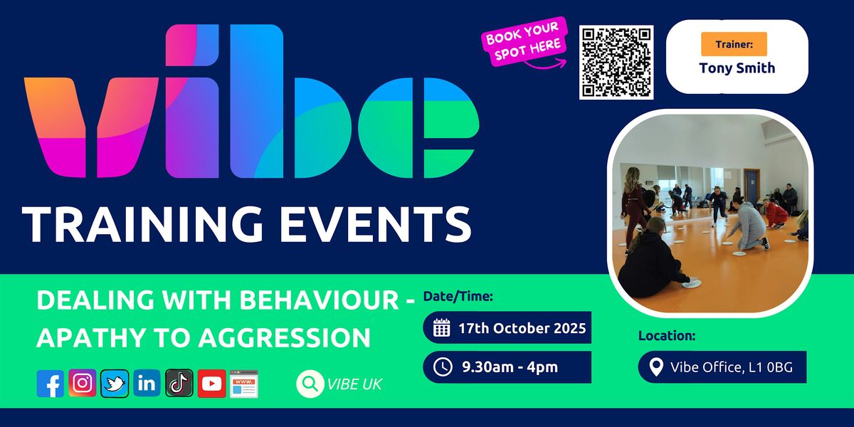 Dealing with Behaviour - Apathy to Aggression, 17 October | Event in Liverpool | AllEvents
