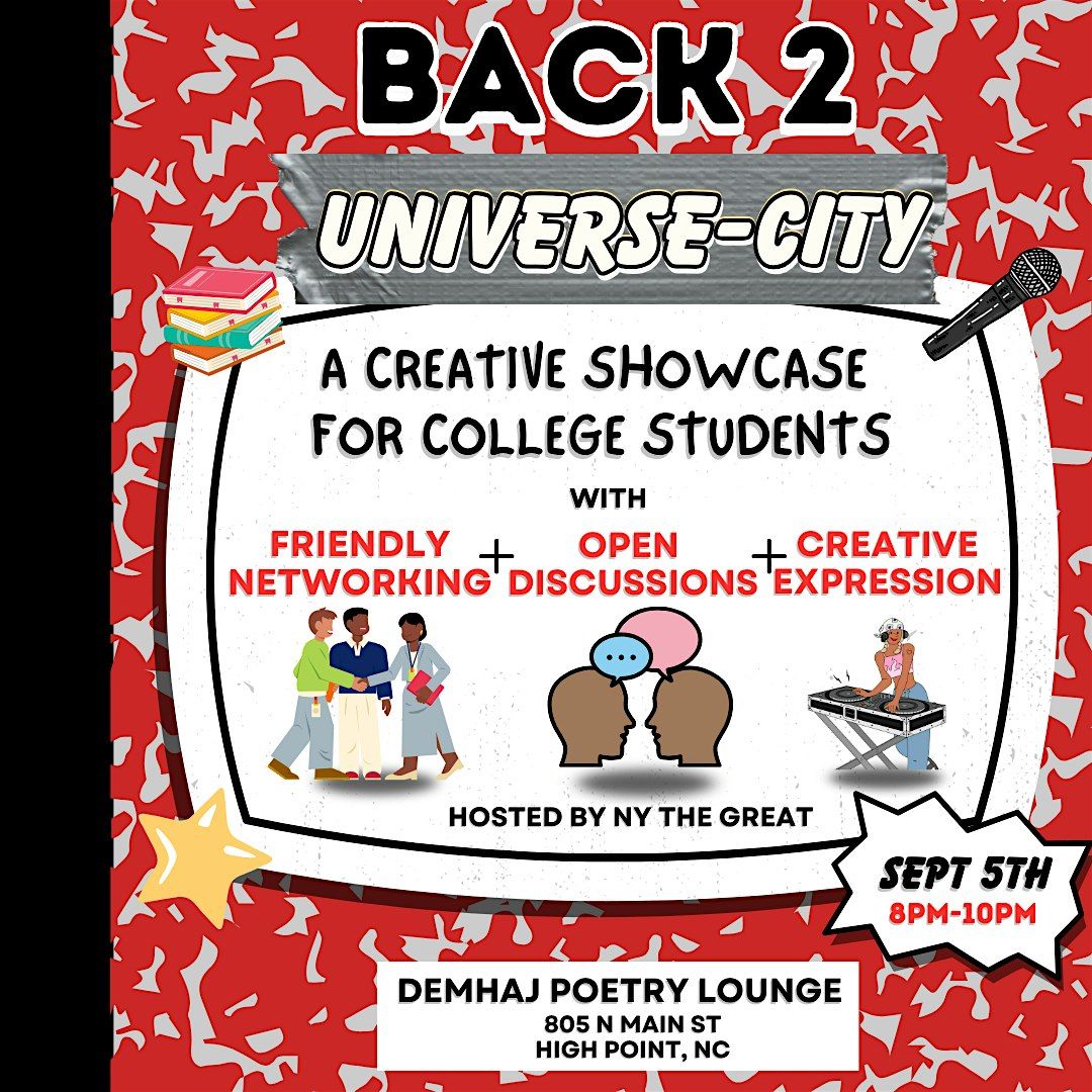 Back 2 Universe-City (A Creative Showcase 4 College Students!), 5 September | Event in High Point | AllEvents