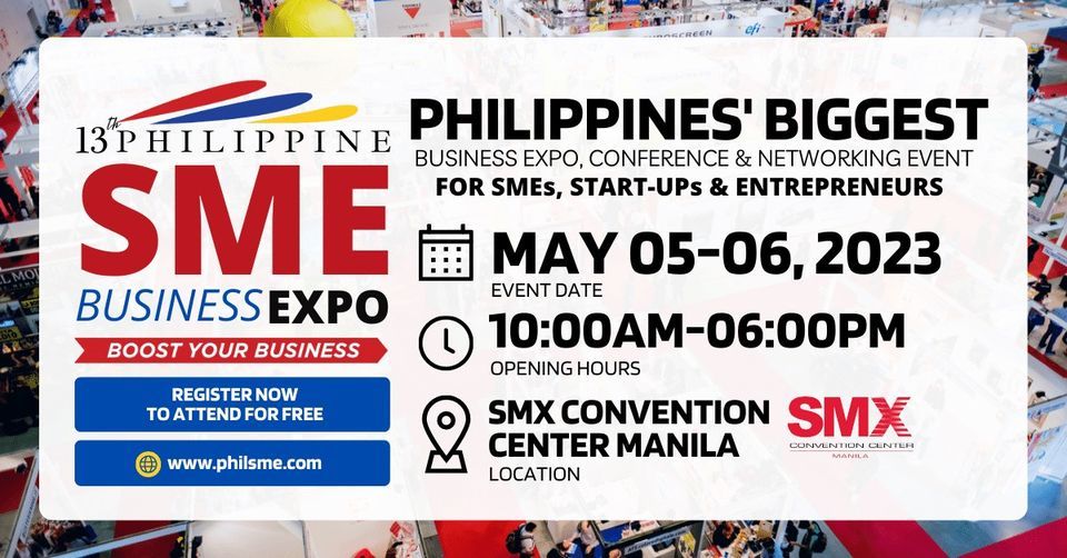 13th Philippine SME Business Expo 2023, 5 May | Event in Pasay | AllEvents.in