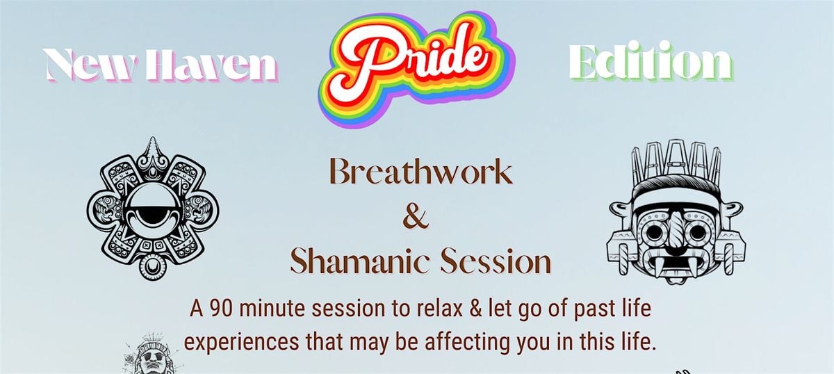 LGBTQ+ Focused Shamanic & Breathwork Session, 7 September | Event in New Haven | AllEvents
