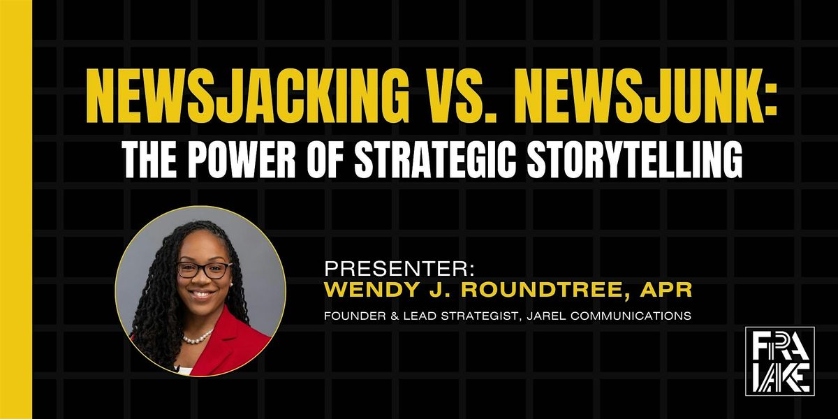 Newsjacking vs. Newsjunk: The Power of Strategic Storytelling, 22 October | Event in Leesburg | AllEvents