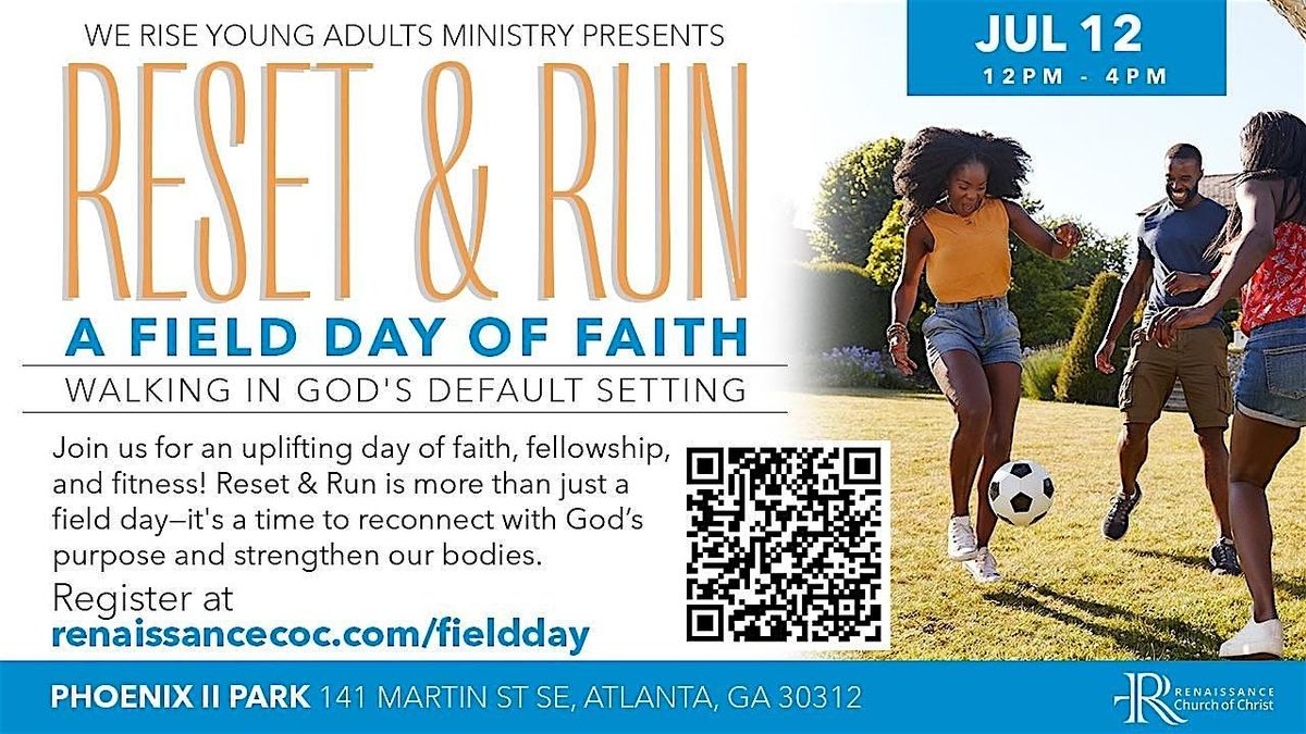 Reset and Run: A Field Day of Faith (Walking in God's Default Settings), 12 July | Event in Atlanta | AllEvents