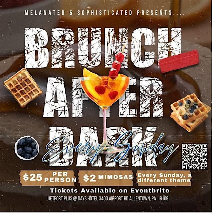 BRUNCH AFTER DARK | Event in Allentown | AllEvents