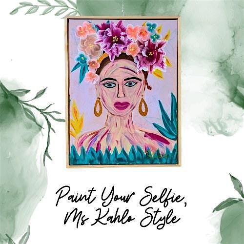 Paint Your Selfie, Ms Kahlo Style at Grazing In The Valley, Woodcroft, 30 November | Event in Woodcroft | AllEvents