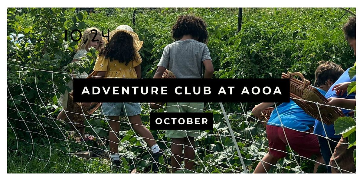 Adventure Club at AOOA: October, 5 October | Event in Goshen | AllEvents