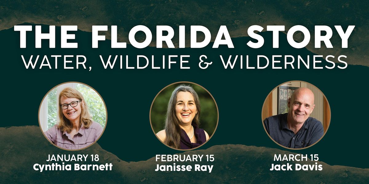 The Florida Story: Water, Wildlife & Wilderness