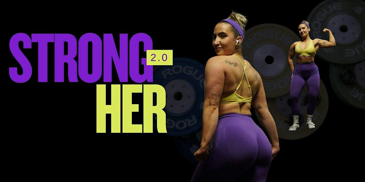 StrongHER Event 2.0: Step Into Your Strongest Self | Event in London | AllEvents