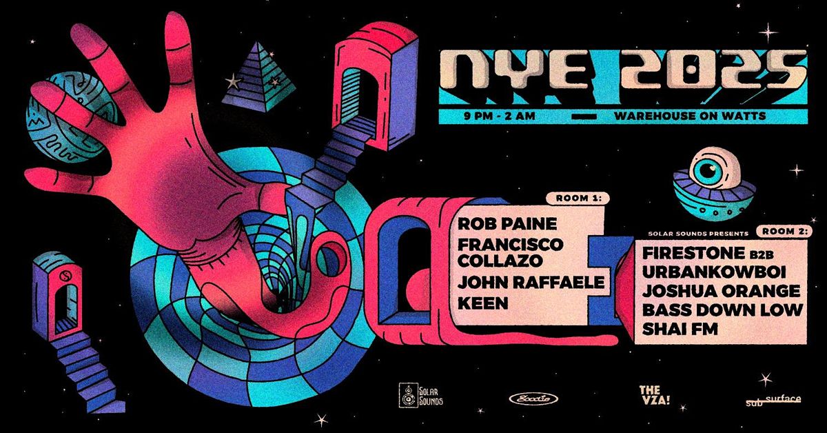 NYE 2025 at WoW pres. by goodie, subsurface, vza, Warehouse on Watts