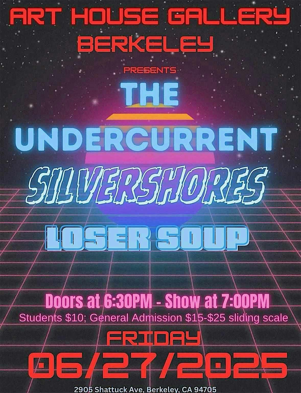 The Undercurrent, Silver Shores, and Loser Soup at Art House Gallery, 27 June | Event in Berkeley | AllEvents