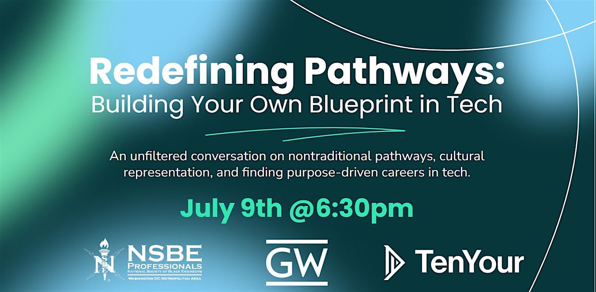 Redefining Pathways: Building Your Own Blueprint in Tech, 9 July | Event in Washington | AllEvents