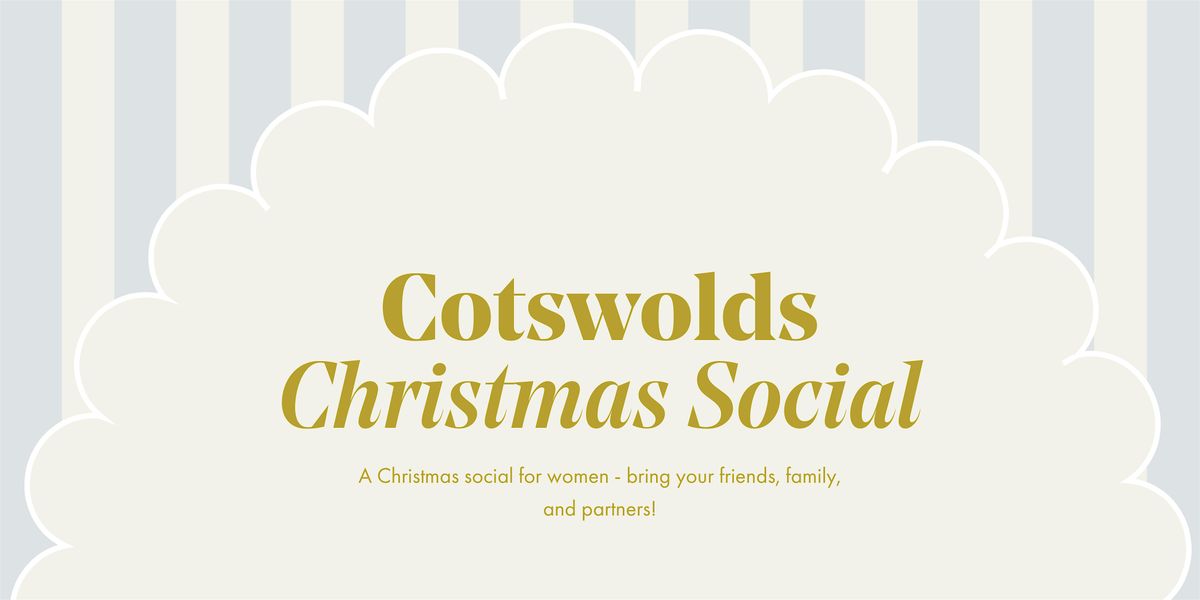 Cotswolds Christmas Social, 6 December | Event in Frampton Mansell | AllEvents