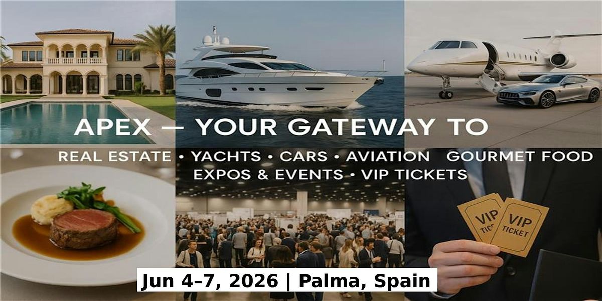 Apex Master Expos Luxury Travel & Tours in Palma, Spain, 4 June | Event in Son Vida | AllEvents