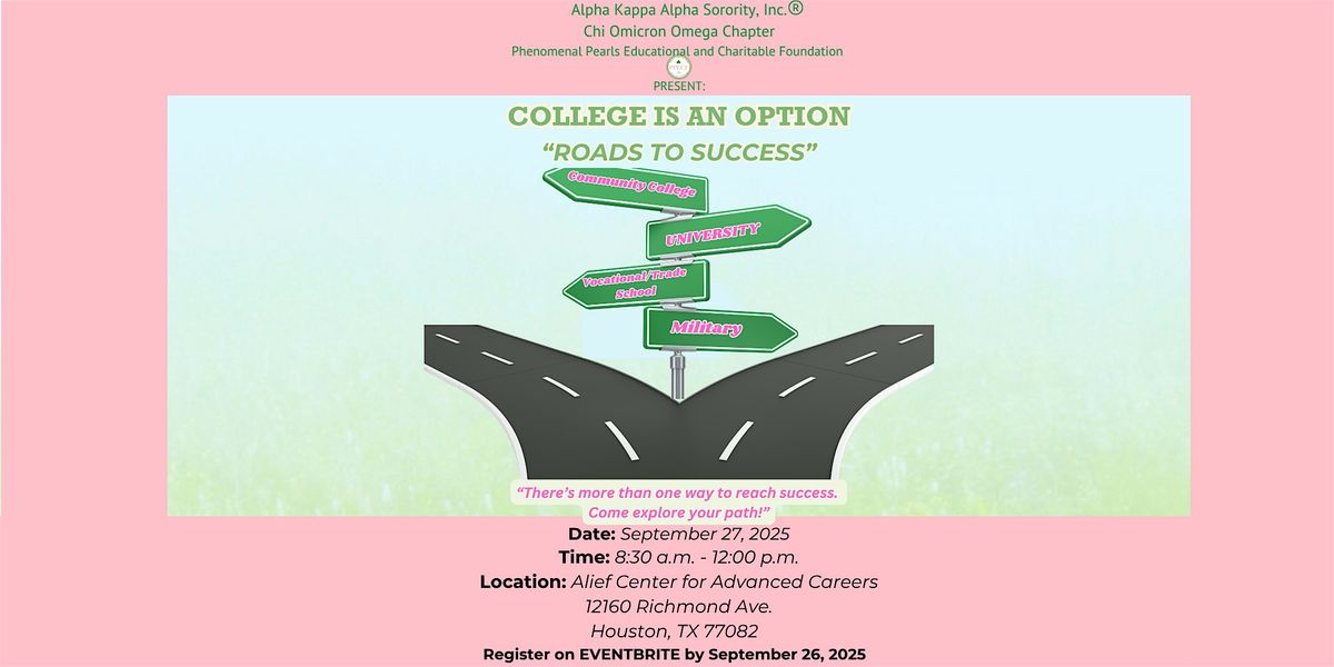 College is an Option: Roads to Success, 27 September | Event in Houston | AllEvents