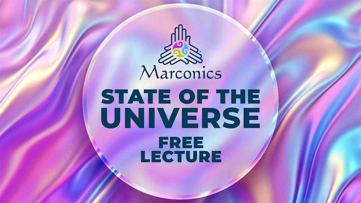 Marconics 'STATE OF THE UNIVERSE' Free Lecture- Concord, NH, 21 November | Event in Concord | AllEvents