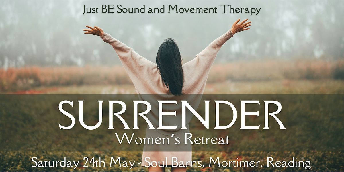 Surrender Women's Retreat, 24 May | Event in Reading | AllEvents