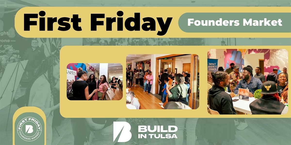 First Friday Founders Market (SEPTEMBER 2025), 5 September | Event in Tulsa | AllEvents