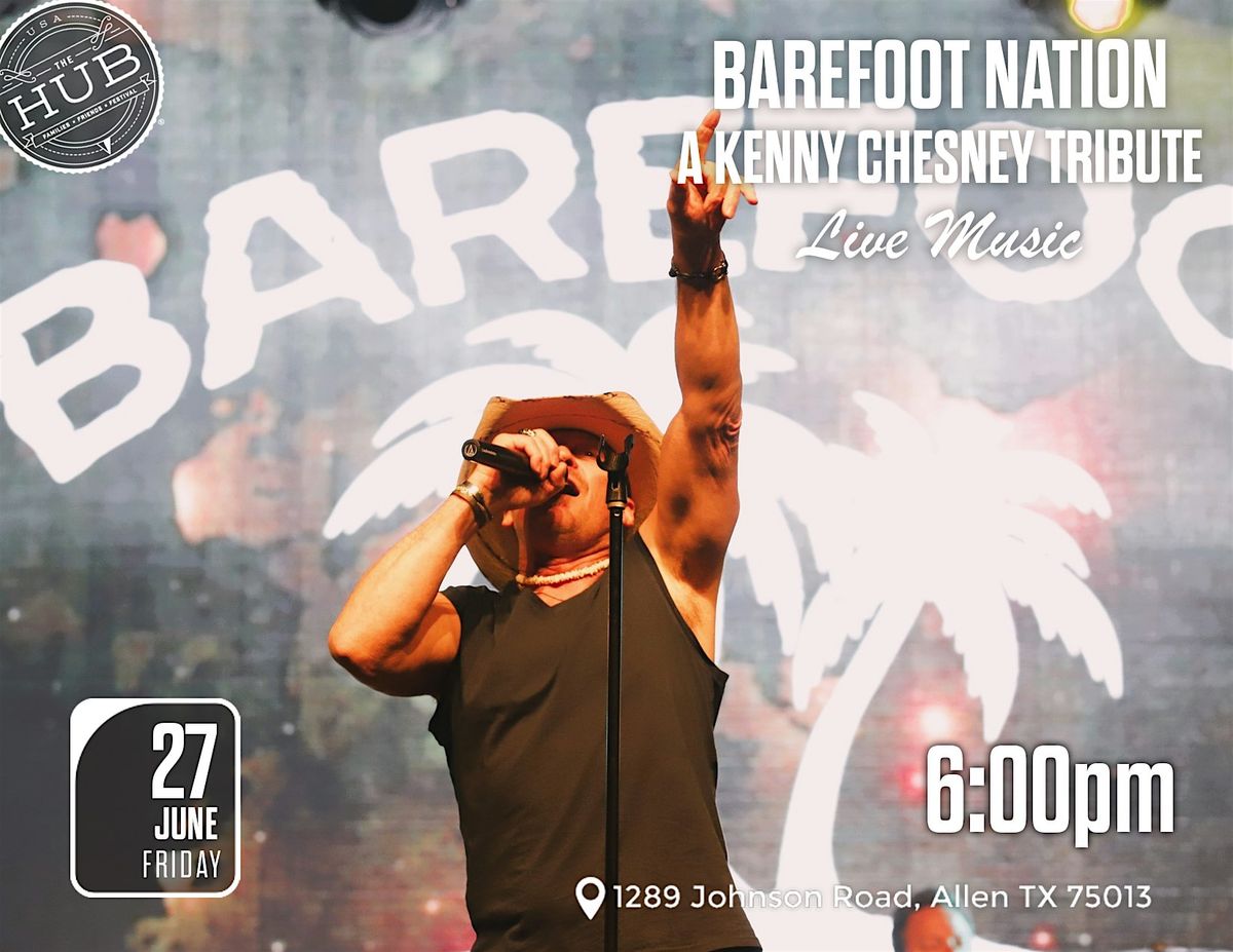 Live Music: Kenny Chesney Tribute (Barefoot Nation) at The HUB, 27 June | Event in Allen | AllEvents