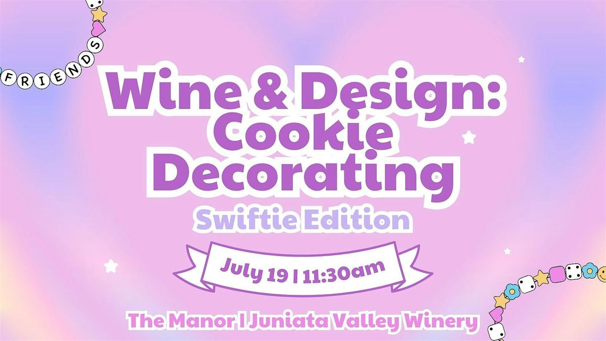 Wine & Design: Cookie Decorating, 19 July | Event in Mifflin | AllEvents