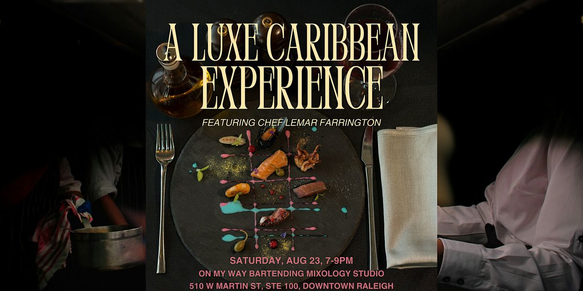 A Luxe Caribbean Experience, 23 August | Event in Raleigh | AllEvents