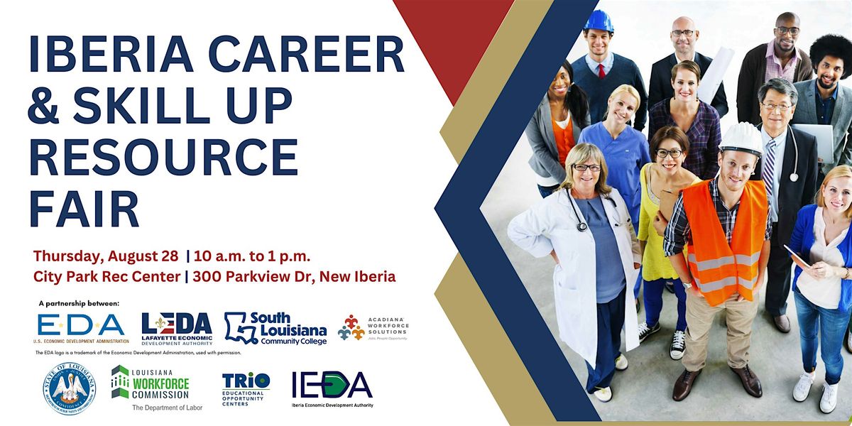 Iberia Career & Skill Up Resource Fair (Job seekers/ Attendees), 28 August | Event in New Iberia | AllEvents