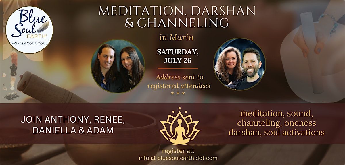 Blue Soul Circle w/Guided Meditation, Channeling & Darshan Attunement, 26 July | Event in San Rafael | AllEvents