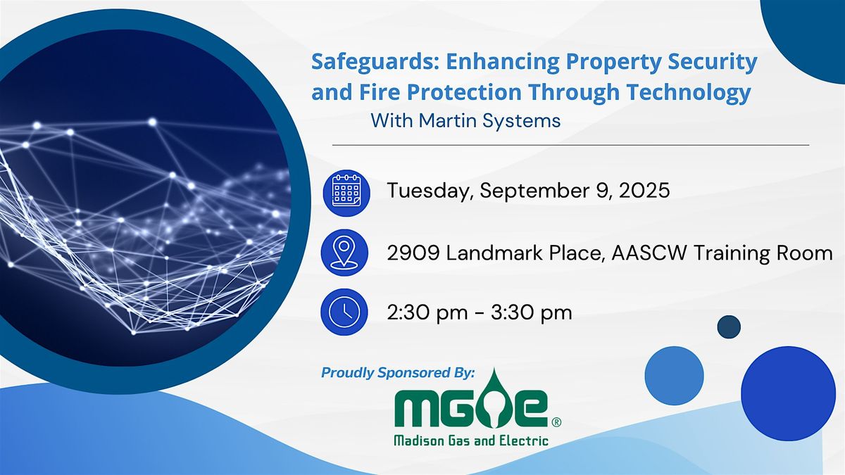 Enhancing Property Security & Fire Protection Through Technology, 9 September | Event in Madison | AllEvents