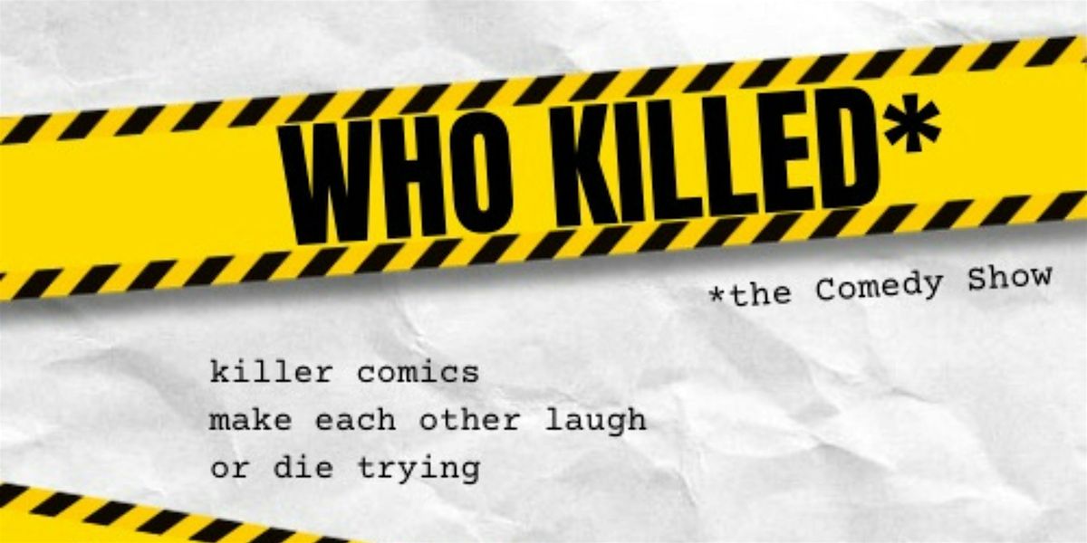 Who Killed (The Comedy Show) | Event in New Orleans | AllEvents