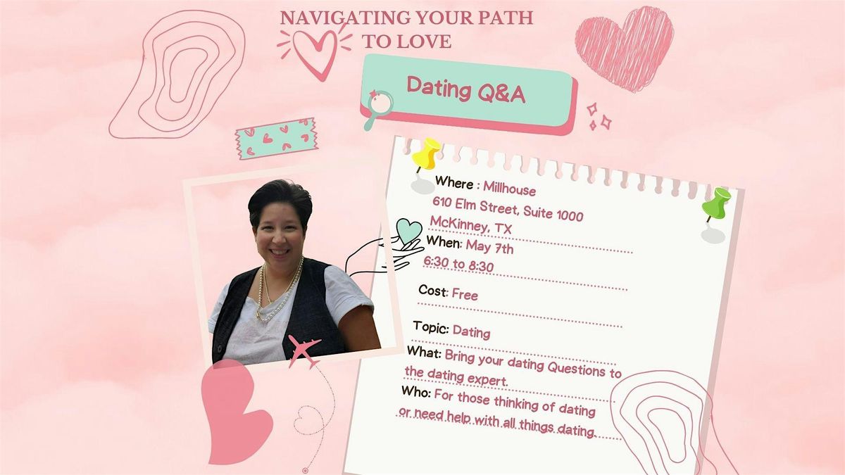 Navigating Your Path to Love: Dating Q&A, 7 May | Event in McKinney | AllEvents