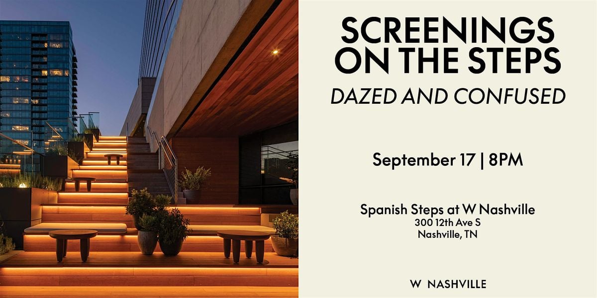 Screenings on the Steps: Dazed and Confused, 17 September | Event in Nashville | AllEvents