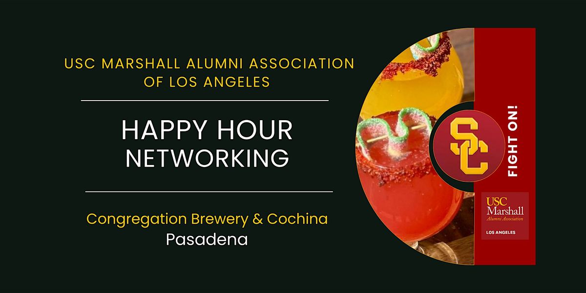 USC Marshall and Leventhal Alumni of Los Angeles - Pasadena Happy Hour, 24 June | Event in Pasadena | AllEvents