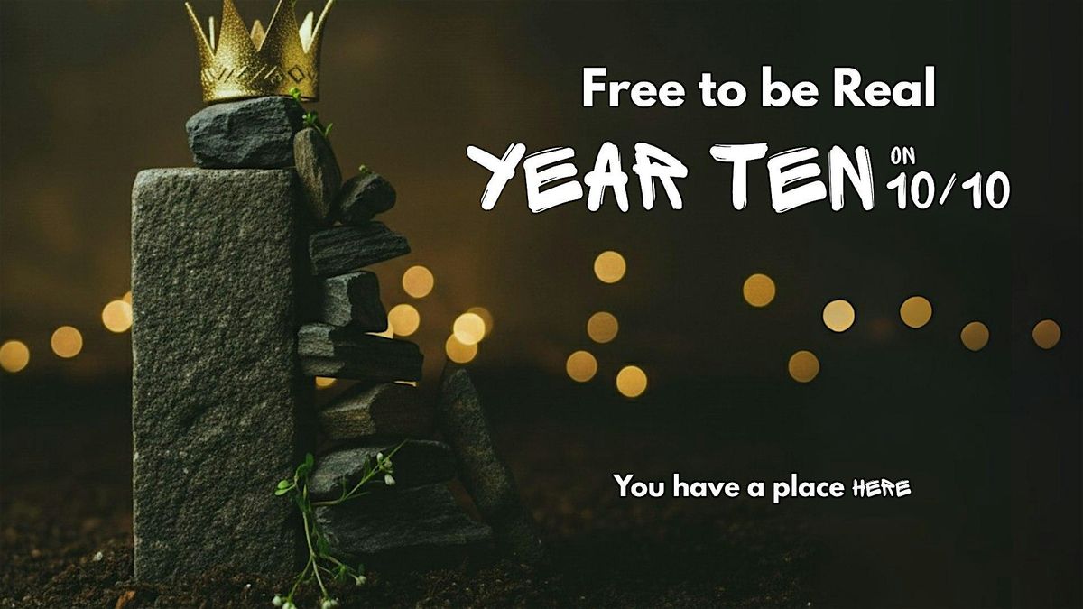 Free to be Real  - YEAR TEN Gathering, 10 October | Event in Lake Charles | AllEvents
