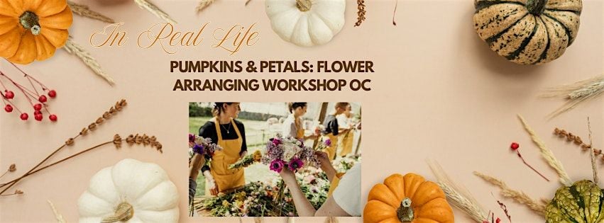 Pumpkins & Petals: Flower Arranging workshop OC, 5 October | Event in Tustin | AllEvents