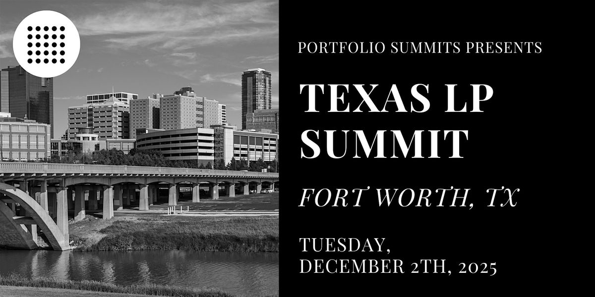 Texas LP Summit, 2 December | Event in Fort Worth | AllEvents