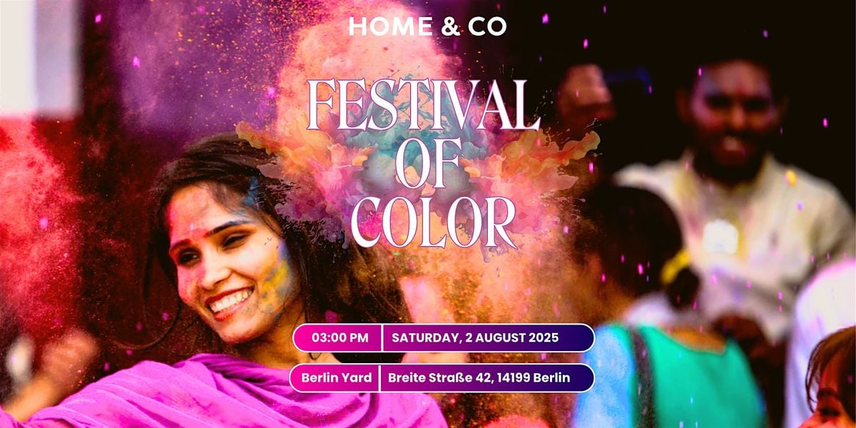 Festival of Color: Summer Event at Home & Co Berlin Yard!, 2 August | Event in Berlin | AllEvents