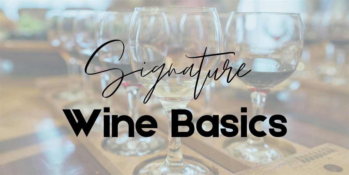 Signature Wine Basics, 10 December | Event in Beaumont | AllEvents