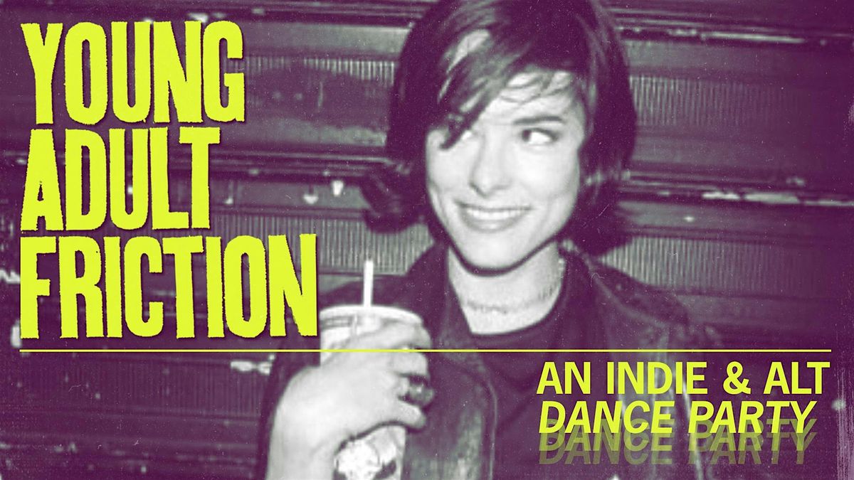 Young Adult Friction: an indie + alt dance party, 7 June | Event in Brooklyn | AllEvents
