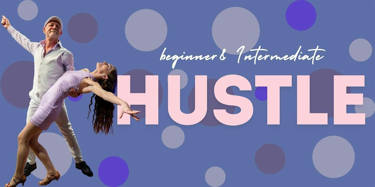 Beginner & Intermediate Hustle, 18 August | Event in Napa | AllEvents