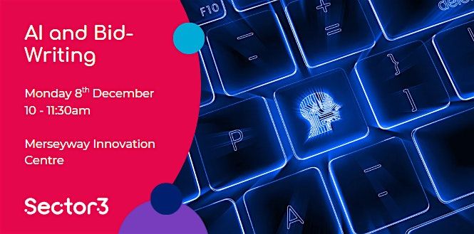 Intro to AI and Bid-Writing (in person), 8 December | Event in Stockport | AllEvents