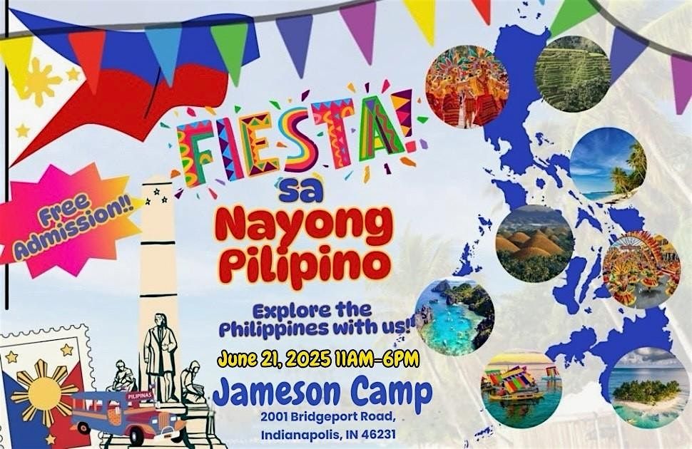 Fiesta sa Nayong Pilipino...LOVE THE PHILIPPINES, 21 June | Event in Indianapolis | AllEvents