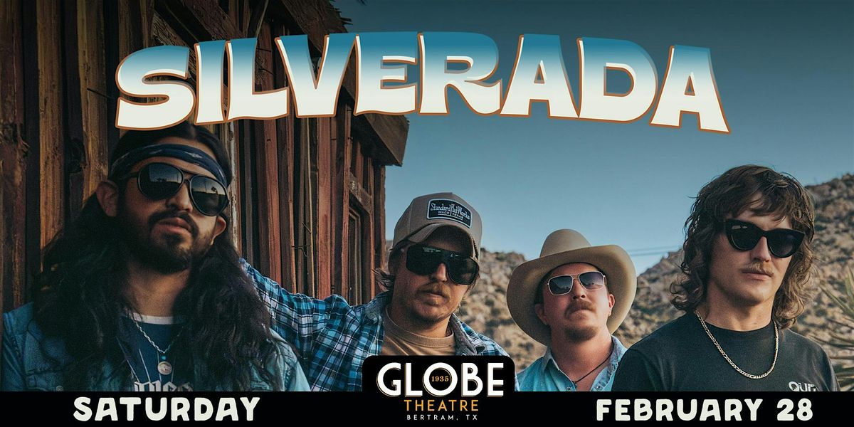 Silverada Live at the Globe Theatre